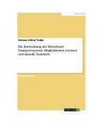 Die Entwicklung der fahrerlosen Transportsysteme. Möglichkeiten, Grenzen und aktuelle Standards