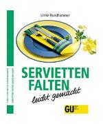Ulrike Hundhammer: Servietten falten - l Ulrike Hundhammer: Servietten falten - l
