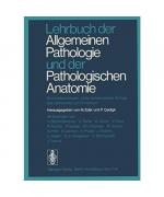 Lehrbuch der Allgemeinen Pathologie und der Pathologischen Anatomie