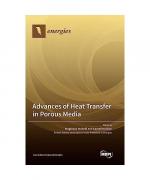 Advances of Heat Transfer in Porous Media