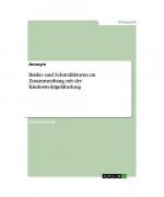 Risiko- und Schutzfaktoren im Zusammenhang mit der Kindeswohlgefährdung