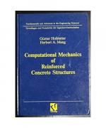 Computational Mechanics of Reinforced Concrete Structures (Grundlagen und Fortschritte der Ingenieurwissenschaften)