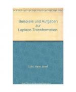 Beispiele und Aufgaben zur Laplace- Tran