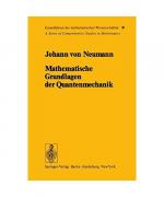 Mathematische Grundlagen der Quantenmechanik (Grundlehren der mathematischen Wissenschaften, Bd.38)