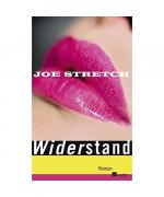 Joe Stretch: Widerstand Joe Stretch: Widerstand