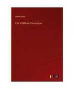 Robert Rainy: Life of William Cunningham Robert Rainy: Life of William Cunningham