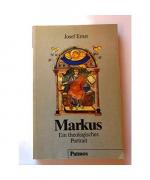 Josef Ernst: Markus. Ein theologisches P
