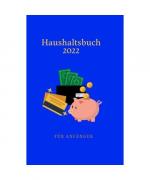 Haushaltsbuch 2022 für Anfänger: Das Haushaltsbuch zum Eintragen Ihrer Finanzen.Der Budgetplaner für Paare & ... und Senioren zur Erfassung aller Ausgaben.