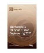 Biomaterials for Bone Tissue Engineering 2020