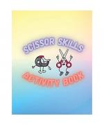 Scissor Skills Activity Book: Cut and Glue Activity Book for Kids