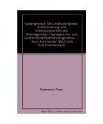 Kostengesetze. Gerichtskostengesetz, Kostenordnung und Kostenvorschriften des Arbeitsgerichts-, Sozialgerichts- und Landwirtschaftsverfahrensgesetzes, ... sowie Gebührentabellen