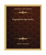 Pygmalion's Spectacles