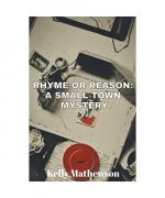 Rhyme or Reason: A Small Town Mystery