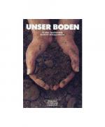 Unser Boden – 70 Jahre Agrarforschung de