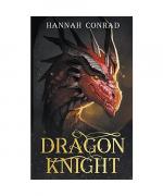 Dragon Knight (Fantasy Unleashed: Standalone Adventures, Band 2)