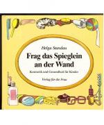 Helga Standau: Frag das Spieglein an der Helga Standau: Frag das Spieglein an der
