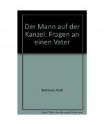 Ruth Rehmann: Der Mann auf der Kanzel: F Ruth Rehmann: Der Mann auf der Kanzel: F