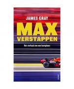 James Gray: Max Verstappen: het verhaal James Gray: Max Verstappen: het verhaal