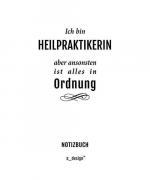 S_DESIGN Heilpraktikerin Notiz-Bücher: N
