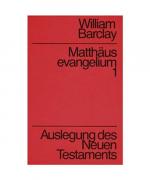 Matthäusevangelium Band 1. Auslegung des Neuen Testaments