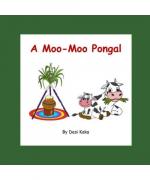 Desi Kaka: A Moo-Moo Pongal Desi Kaka: A Moo-Moo Pongal