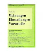 Meinungen, Einstellungen, Vorurteile. Eine einführende sozialpsychologische Darstellung