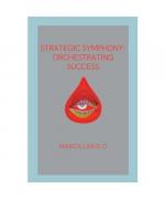 Strategic Symphony: Orchestrating Success