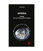 Axel Schlote: Aporia: Dialog über den Un