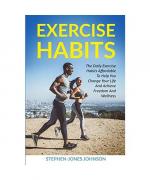 Stephen-Jones Johnson: EXERCISE HABITS: Stephen-Jones Johnson: EXERCISE HABITS: