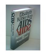 Elisabeth Kübler-Ross: AIDS Herausforder Elisabeth Kübler-Ross: AIDS Herausforder