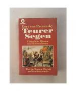 Paczensky, Gert von: Teurer Segen Paczensky, Gert von: Teurer Segen