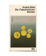 André Gide: Die Falschmünzer: Roman André Gide: Die Falschmünzer: Roman