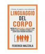 Federico Mazzola: Linguaggio del corpo: Federico Mazzola: Linguaggio del corpo: