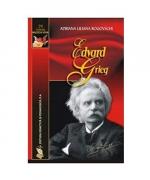 ADRIANA LILIANA ROGOVSCHI: EDWARD GRIEG ADRIANA LILIANA ROGOVSCHI: EDWARD GRIEG