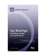 Gas Bearings: Modelling, Design and Applications
