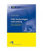 IFRS: Sachanlagen und Leasing