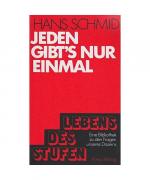 Jeden gibt's nur einmal. Plädoyer für ein neues Menschenbild