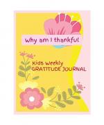 Why am I thankful: Excellent Guidebook and Journal for Teaching Children to Practice of Mindfulness, Activity Book, Learning in a Creative and Fun Way