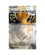 Richard Ives: Von Tigern und Menschen Richard Ives: Von Tigern und Menschen