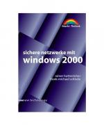 Sichere Netzwerke mit Windows 2000