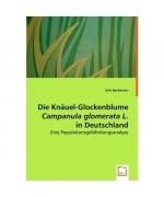 Die Knäuel-Glockenblume Campanula glomerata L. in Deutschland