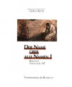 Gisela Kittel: Der Name über alle Namen