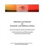 Wahrheit und Klarheit im Kosmetik- und Wellness-Institut