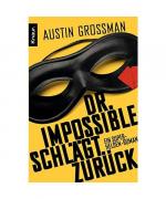 Austin Grossman: Dr. Impossible schlägt Austin Grossman: Dr. Impossible schlägt