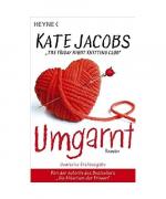 Kate Jacobs: Umgarnt Kate Jacobs: Umgarnt