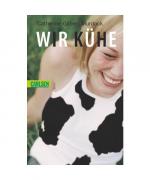 Catherine Gilbert Murdock: Wir Kühe Catherine Gilbert Murdock: Wir Kühe