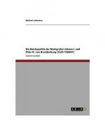 Die Reichspolitik der Markgrafen Johann I. und Otto III. von Brandenburg (1220-1266/67)