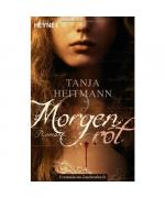 Tanja Heitmann: Morgenrot Tanja Heitmann: Morgenrot