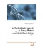 Ineffective Erythropoiesis in Severe Malaria