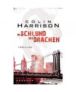 Colin Harrison: Im Schlund des Drachen Colin Harrison: Im Schlund des Drachen